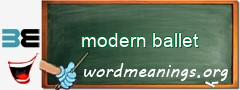WordMeaning blackboard for modern ballet